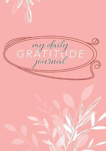 My Daily Gratitude Journal: (Mauve Floral) A 52-Week Guide to Becoming Grateful  by Blank Classic at Abbey's Bookshop, 