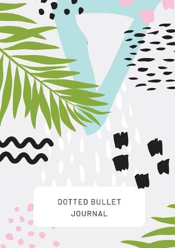 Tropical Design with Bottom Callout - Dotted Bullet Journal: Medium A5 - 5.83X8.27  by Blank Classic at Abbey's Bookshop, 