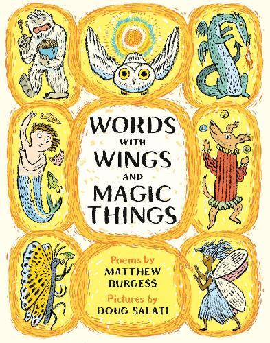 Words with Wings and Magic Things  by Matthew Burgess at Abbey's Bookshop, 
