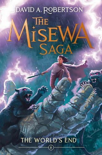 The World's End: The Misewa Saga, Book Six  by David A. Robertson at Abbey's Bookshop, 