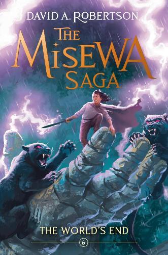 The World's End: The Misewa Saga, Book Six  by David A. Robertson at Abbey's Bookshop, 