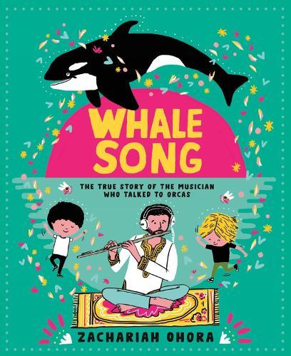 Whalesong: The True Story of the Musician Who Talked to Orca  by Zachariah Ohora at Abbey's Bookshop, 