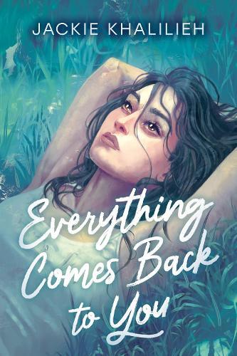 Everything Comes Back to You  by Jackie Khalilieh at Abbey's Bookshop, 