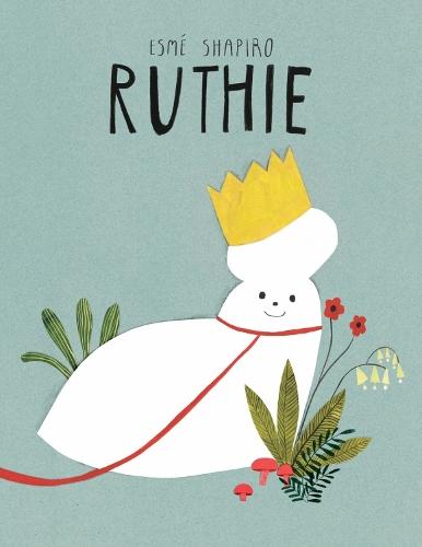 Ruthie  by Esme Shapiro at Abbey's Bookshop, 