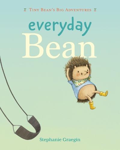 Everyday Bean (Tiny Bean's Big Adventures, Book #1)  by Stephanie Graegin at Abbey's Bookshop, 