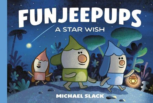 Funjeepups: A Star Wish  by Michael Slack at Abbey's Bookshop, 