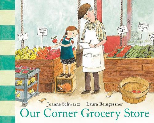 Our Corner Grocery Store  by Joanne Schwartz at Abbey's Bookshop, 