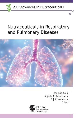 Nutraceuticals in Respiratory and Pulmonary Diseases  by Deepika Saini at Abbey's Bookshop, 