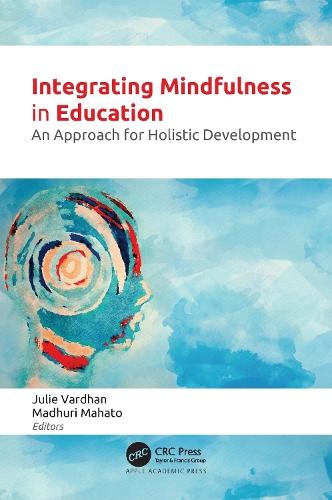 Integrating Mindfulness in Education: An Approach for Holistic Development  by Julie Vardhan at Abbey's Bookshop, 