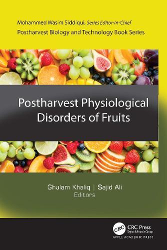 Postharvest Physiological Disorders of Fruits  by Ghulam Khaliq at Abbey's Bookshop, 