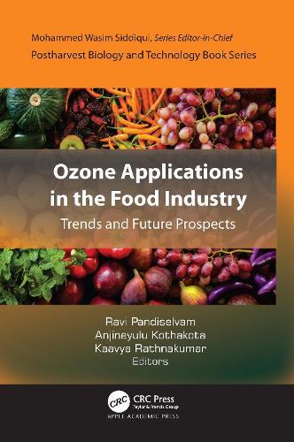 Ozone Applications in the Food Industry: Trends and Future Prospects  by Ravi Pandiselvam at Abbey's Bookshop, 