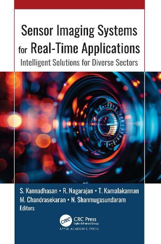 Sensor Imaging Systems for Real-Time Applications: Intelligent Solutions for Diverse Sectors  by S. Kannadhasan at Abbey's Bookshop, 