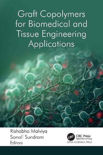 Graft Copolymers for Biomedical and Tissue Engineering Applications  by Rishabha Malviya at Abbey's Bookshop, 