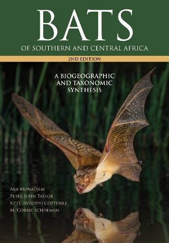 Bats of Southern and Central Africa: A Biogeographic and Taxonomic Synthesis, Second Edition  by Ara Monadjem at Abbey's Bookshop, 