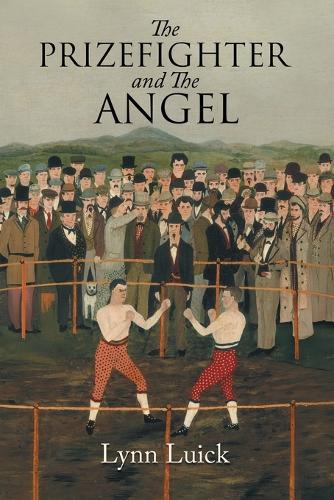 The Prizefighter And The Angel  by Lynn Luick at Abbey's Bookshop, 