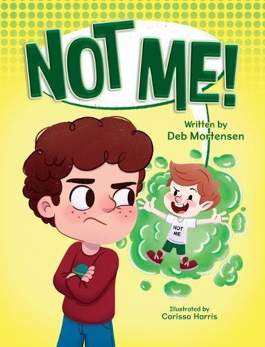 Not Me  by Deb Mortensen at Abbey's Bookshop, 