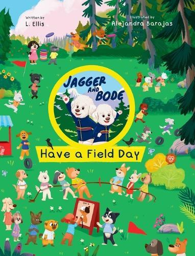 Jagger and Bode Have a Field Day  by L Ellis at Abbey's Bookshop, 
