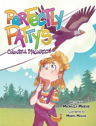 Perfectly Patty's Colourful Imagination  by Michelle Mercer at Abbey's Bookshop, 