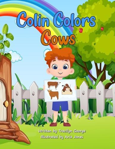 Colin Colors Cows  by Tracilyn George at Abbey's Bookshop, 