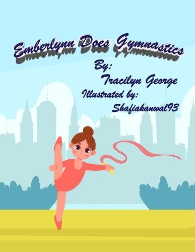 Emberlynn Does Gymnastics  by Tracilyn George at Abbey's Bookshop, 