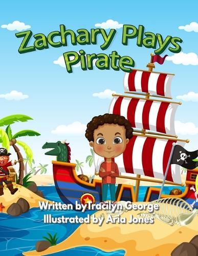 Zachary Plays Pirate  by Tracilyn George at Abbey's Bookshop, 