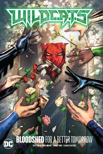 WildC.A.T.s Vol. 2: Bloodshed for a Better Tomorrow  by Matthew Rosenberg at Abbey's Bookshop, 