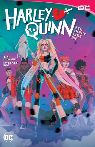 Harley Quinn Vol. 2: Eye Dont Like Me?  by Sam Maggs at Abbey's Bookshop, 