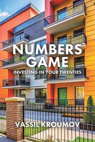 Numbers Game: Investing in Your Twenties  by Vassil Kroumov at Abbey's Bookshop, 