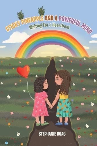 Sticky Pineapple and a Powerful Mind: Waiting for a Heartbeat  by Stephanie Boag at Abbey's Bookshop, 