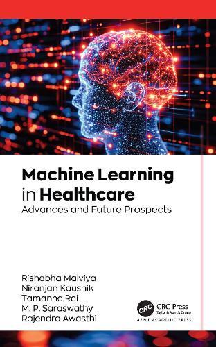 Machine Learning in Healthcare: Advances and Future Prospects  by Rishabha Malviya at Abbey's Bookshop, 