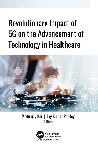 Revolutionary Impact of 5G on Advancement of Technology in Healthcare  by itunjay Rai at Abbey's Bookshop, 