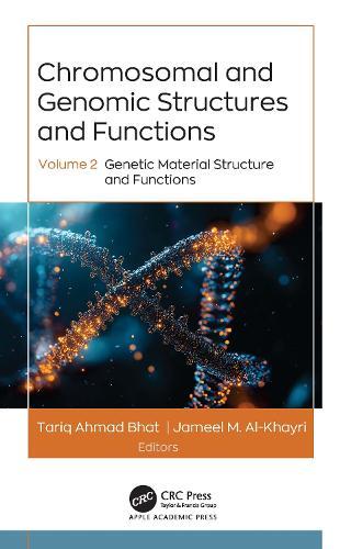 Chromosomal and Genomic Structures and Functions: Volume 2: Genetic Material Structure and Functions  by Tariq Ahmad Bhat at Abbey's Bookshop, 