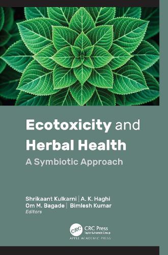 Ecotoxicity and Herbal Health: A Symbiotic Approach  by Shrikaant Kulkarni at Abbey's Bookshop, 