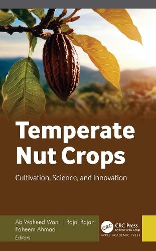 Temperate Nut Crops: Cultivation, Science, and Innovation  by Ab Waheed Wani at Abbey's Bookshop, 