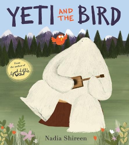 Yeti and the Bird  by Nadia Shireen at Abbey's Bookshop, 