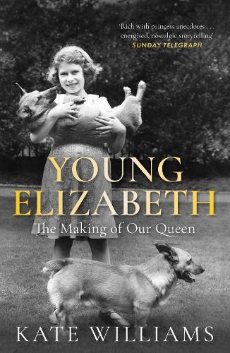 Young Elizabeth: The Making of our Queen  by Kate Williams at Abbey's Bookshop, 