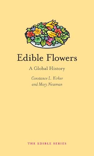 Edible Flowers: A Global History  by Mary Newman at Abbey's Bookshop, 