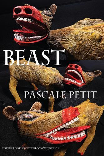 Beast  by Pascale Petit at Abbey's Bookshop, 