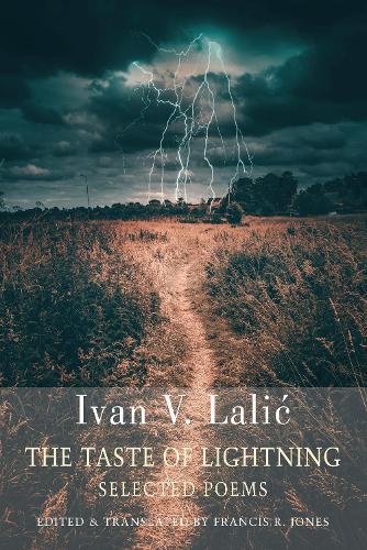 The Taste of Lightning: Selected Poems  by Ivan V. Lalić at Abbey's Bookshop, 