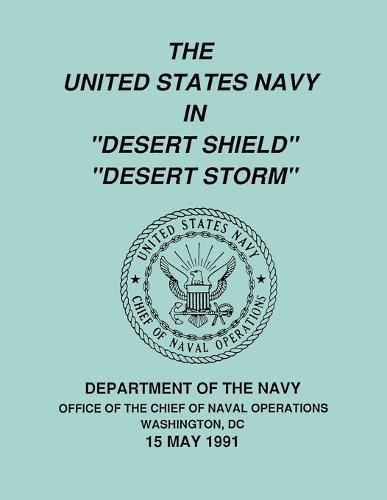 The United States Navy in  Desert Shield  and  Desert Storm