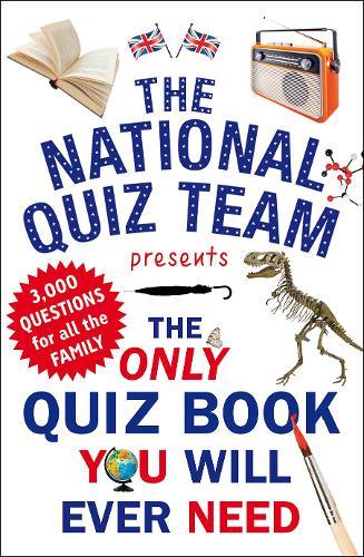 The Only Quiz Book You Will Ever Need  by National Quiz Team at Abbey's Bookshop, 