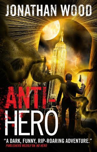 Anti Hero (#3 Arthur Wallace)