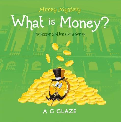 What is Money?: Money Mystery