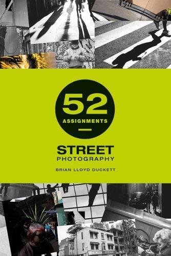 52 Assignments: Street Photography  by Brian Lloyd-Duckett at Abbey's Bookshop, 