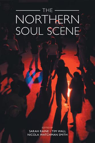 The Northern Soul Scene  by Sarah Raine at Abbey's Bookshop, 