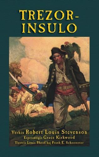 Trezorinsulo: Treasure Island in Esperanto  by Robert Louis Stevenson at Abbey's Bookshop, 