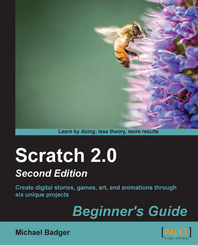 Scratch 2.0 Beginner's Guide  by Michael Badger at Abbey's Bookshop, 
