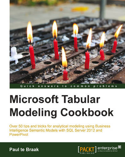 Microsoft Tabular Modeling Cookbook  by Paul te Braak at Abbey's Bookshop, 