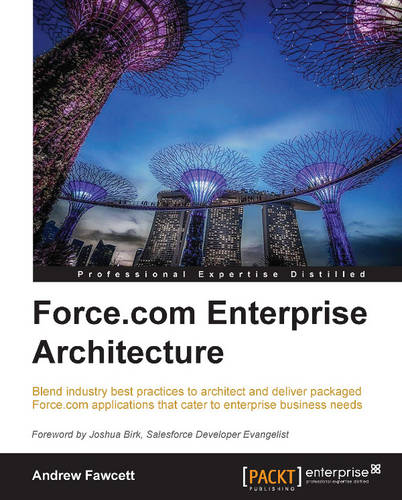 Force.com Enterprise Architecture  by Andrew Fawcett at Abbey's Bookshop, 