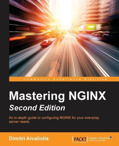 Mastering NGINX -  by Dimitri Aivaliotis at Abbey's Bookshop, 
